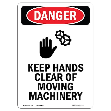 Signmission OSHA Danger Sign, Keep Hands Clear Of, 14in X 10in Decal, 10" W, 14" L, Portrait OS-DS-D-1014-V-1392